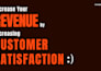 improve customer satisfaction to increase revenue